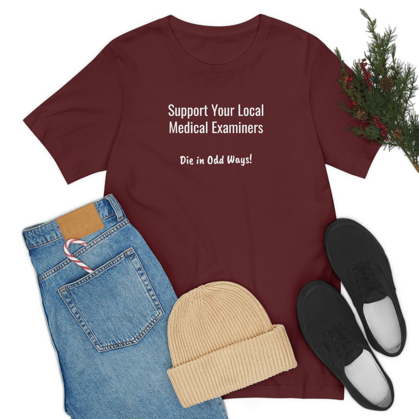 Support your local Medical Examiners… Die in odd ways