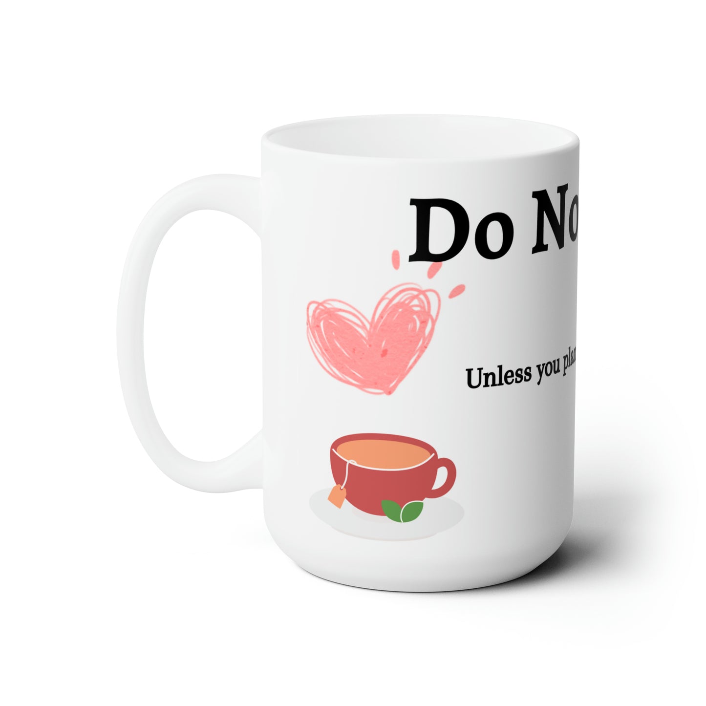 Do Not Touch Mug 15oz
