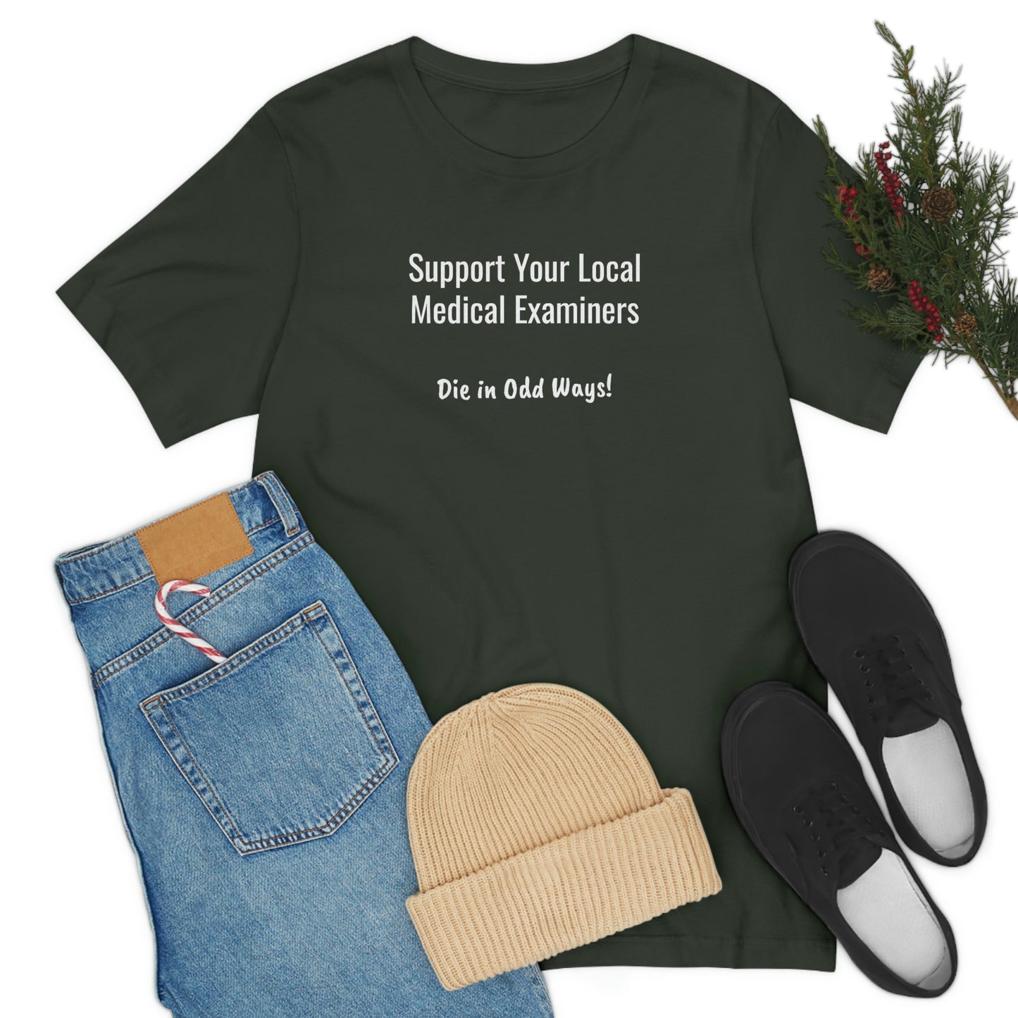 Support your local Medical Examiners… Die in odd ways