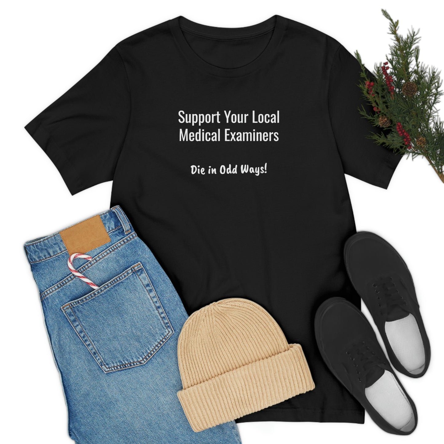 Support your local Medical Examiners… Die in odd ways