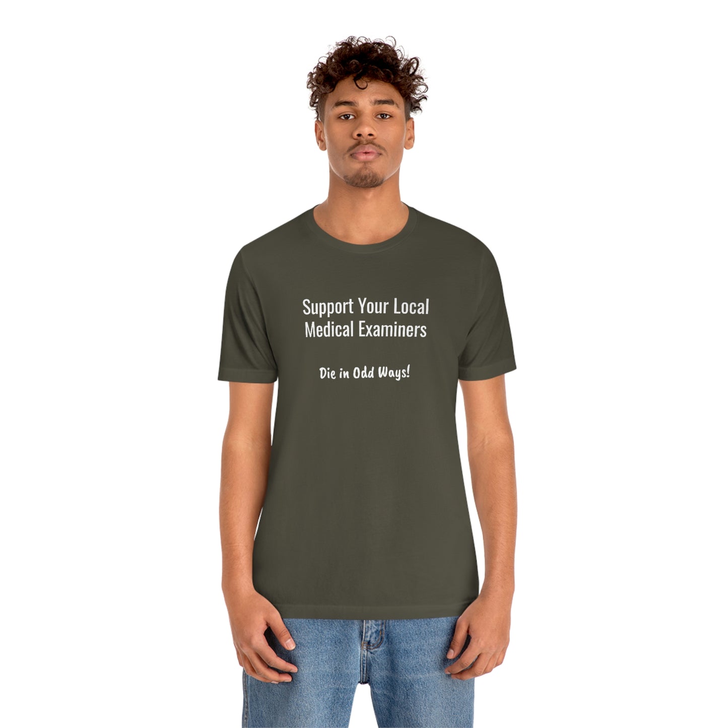 Support your local Medical Examiners… Die in odd ways
