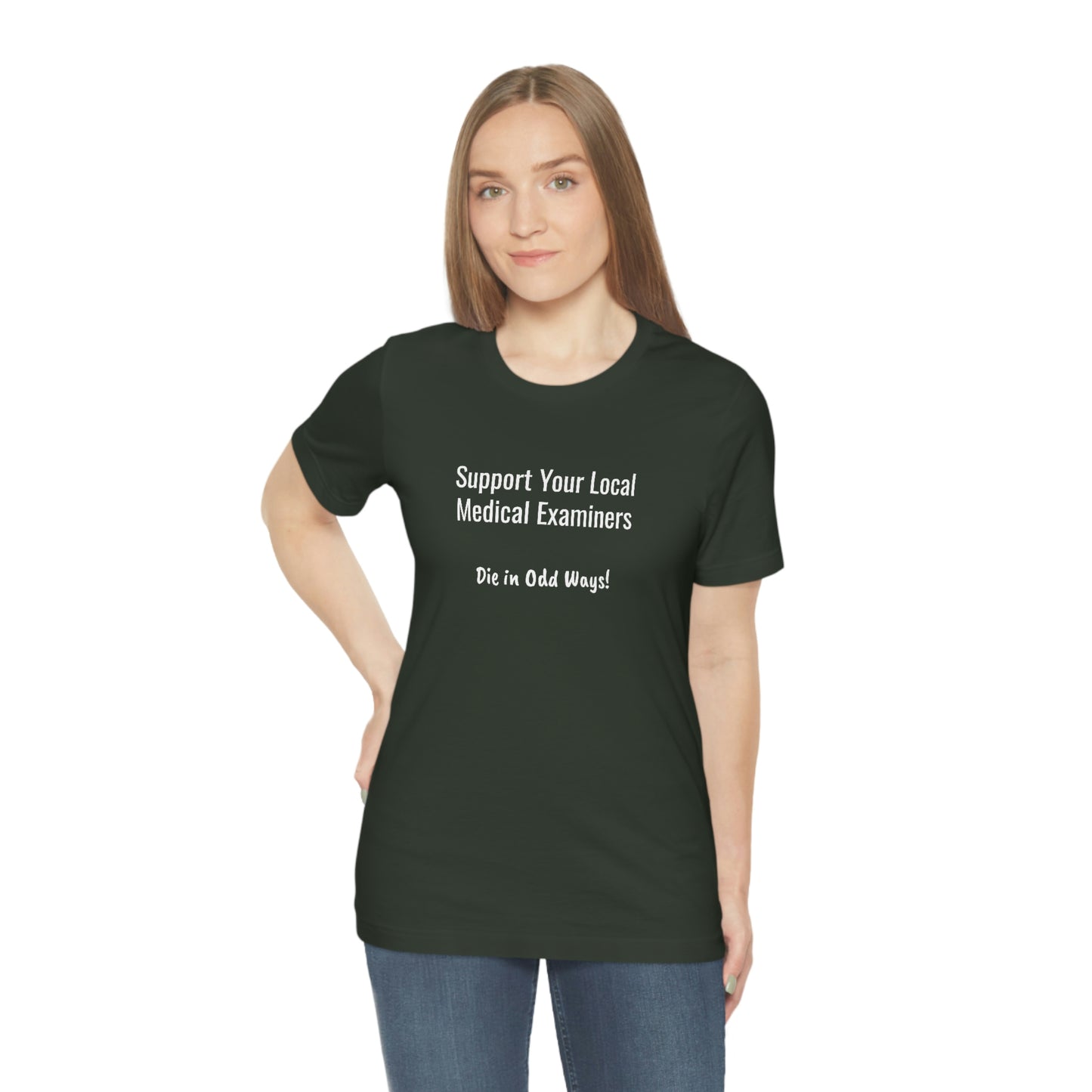 Support your local Medical Examiners… Die in odd ways