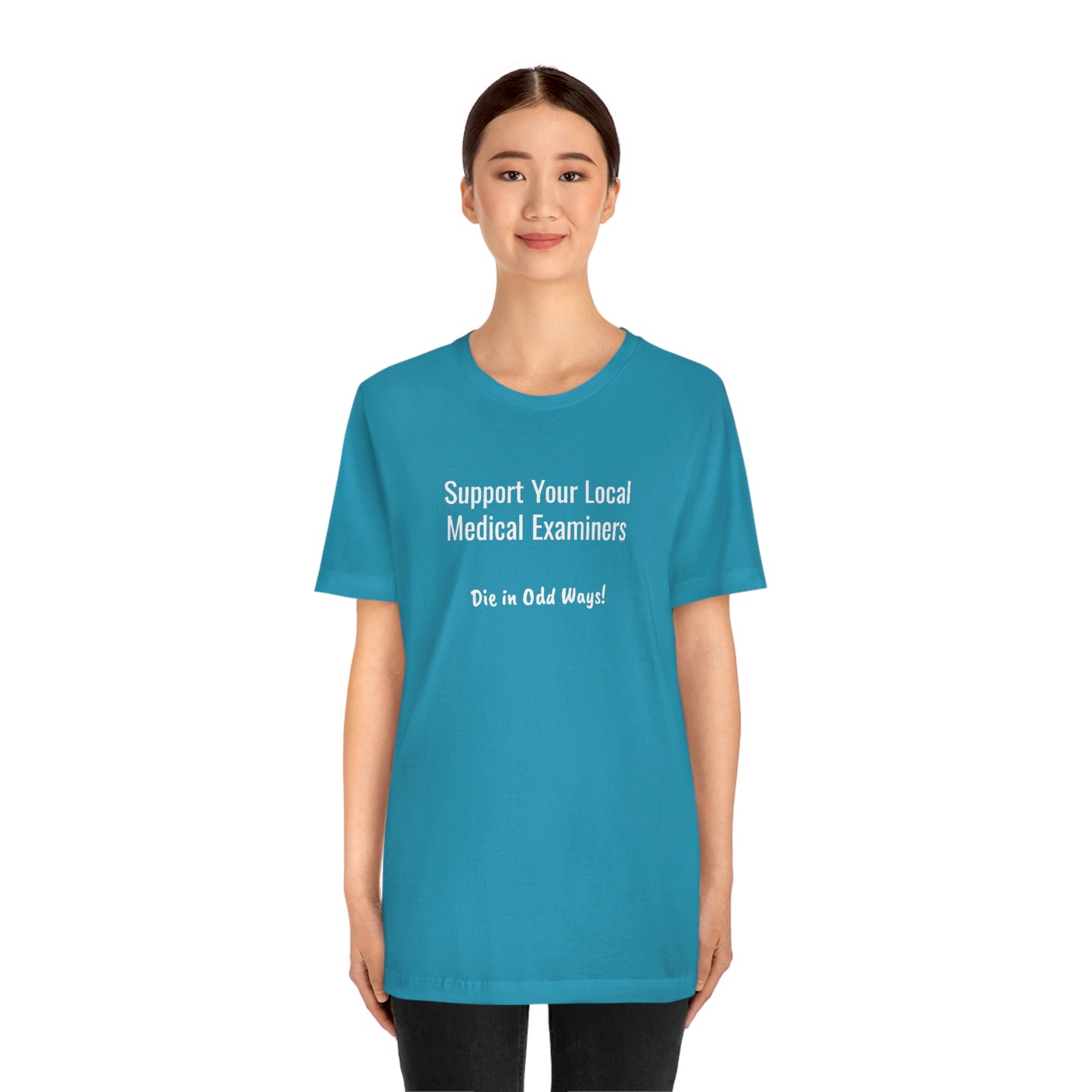 Support your local Medical Examiners… Die in odd ways
