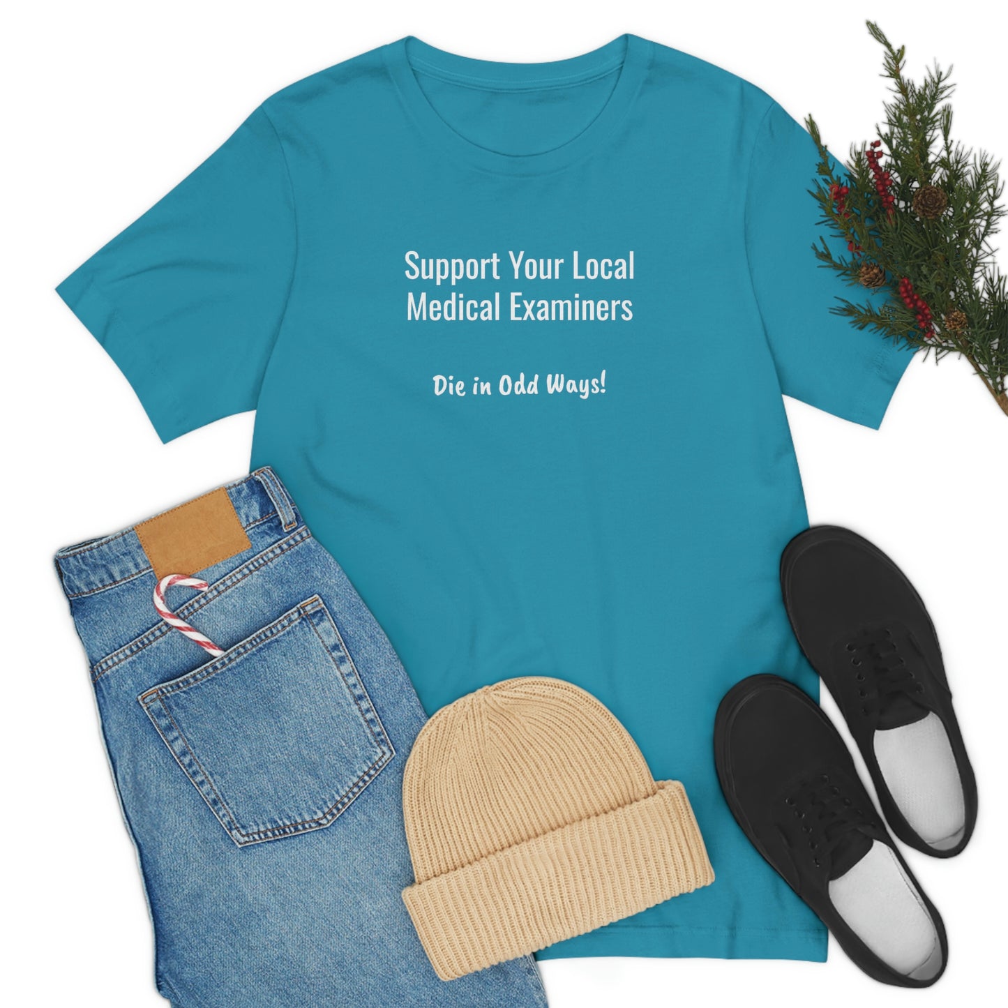 Support your local Medical Examiners… Die in odd ways