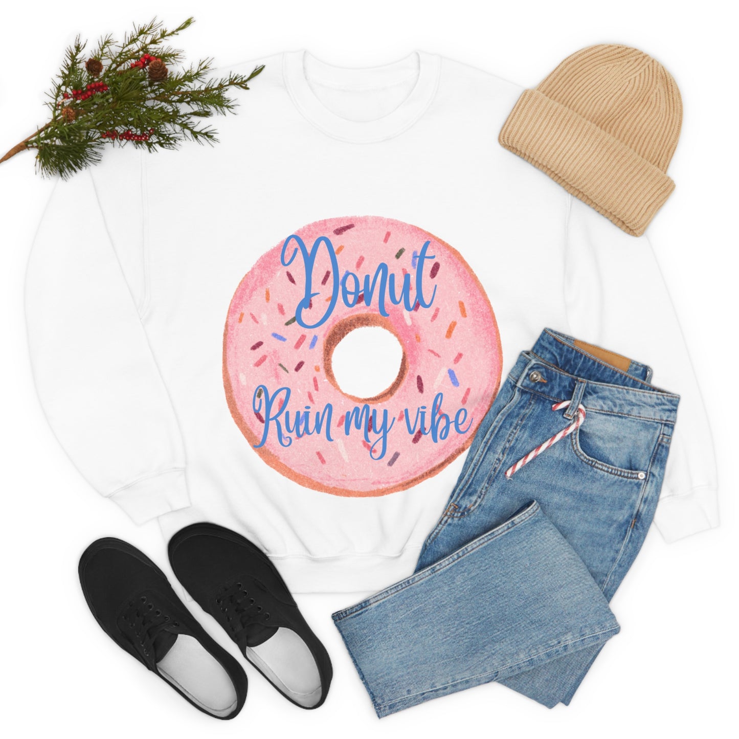 Donut Ruin my vibe Crewneck Sweatshirt