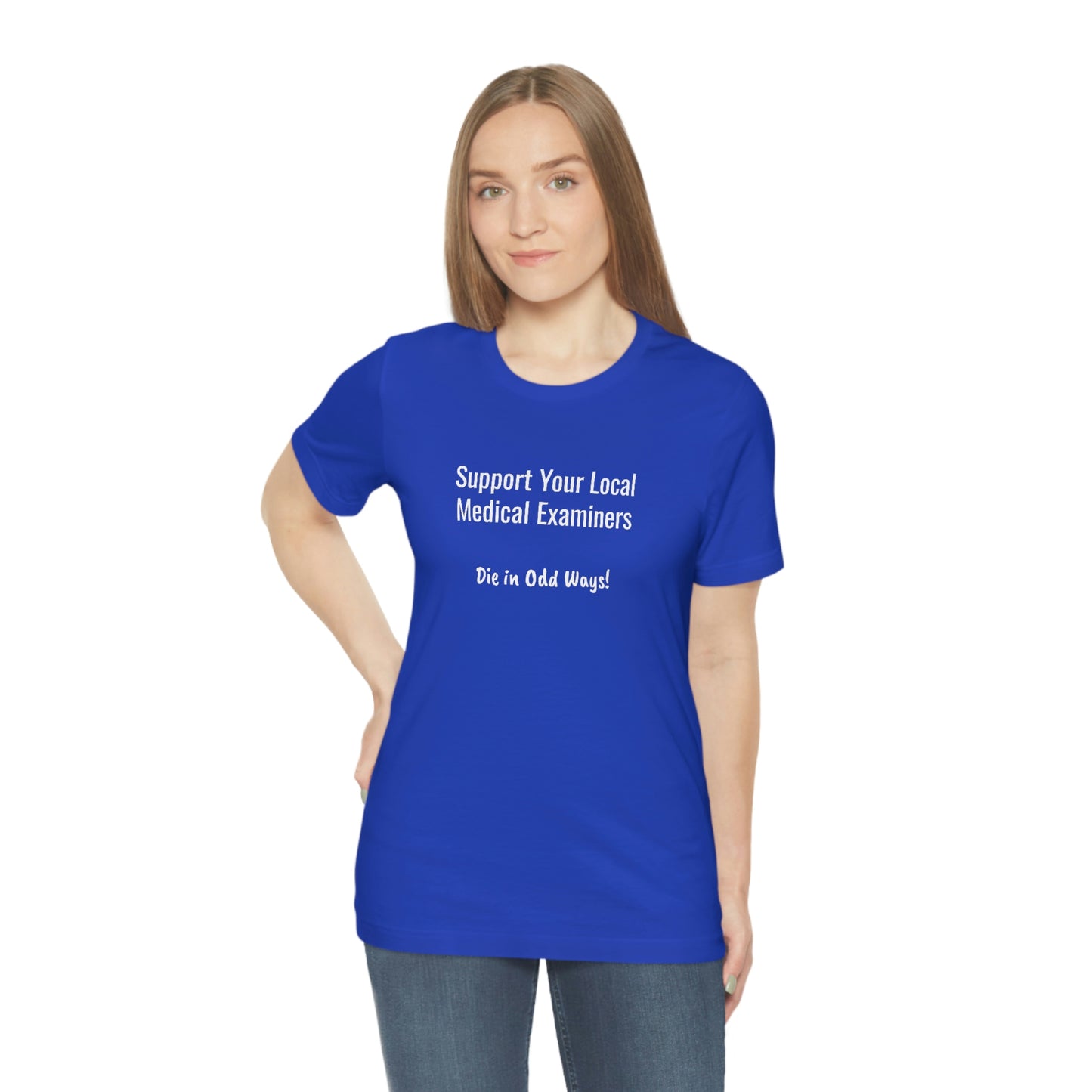 Support your local Medical Examiners… Die in odd ways