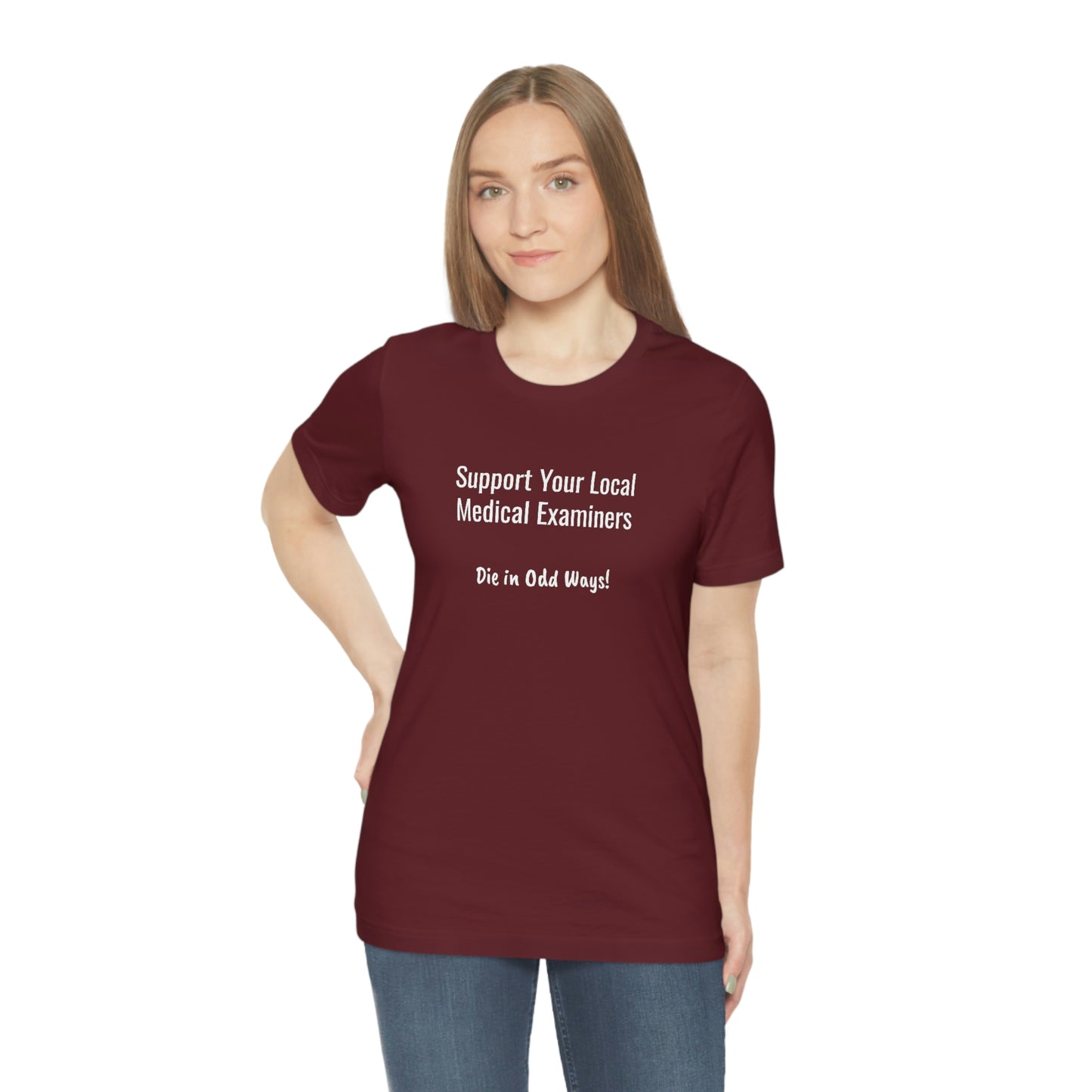 Support your local Medical Examiners… Die in odd ways