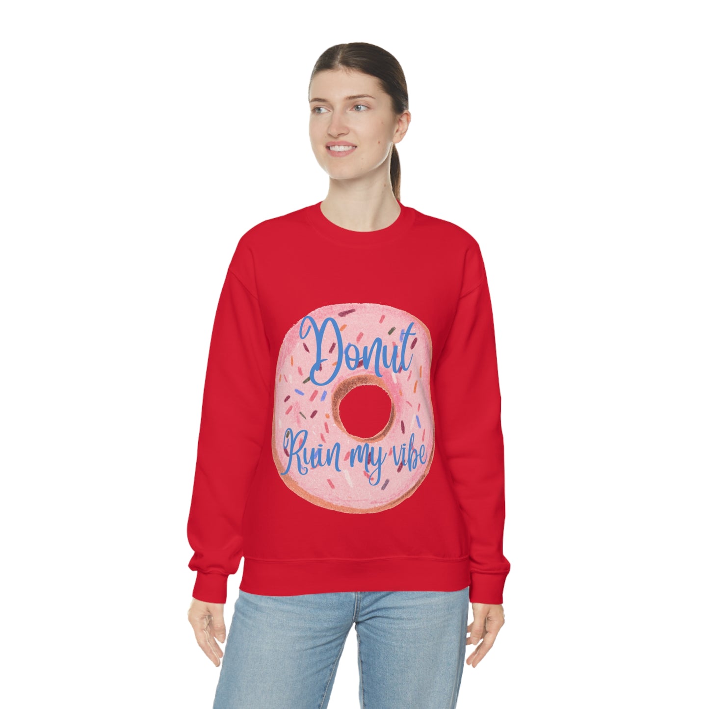 Donut Ruin my vibe Crewneck Sweatshirt